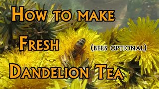 How to: Make Dandelion Tea