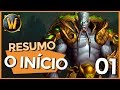 A História do Warcraft / WoW - Ep 01 - O Início