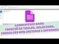 Activitat amb Base de LibreOffice: Creació de taules, relacions, consultes amb criteris i informes