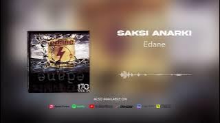 Edane - Saksi Anarki