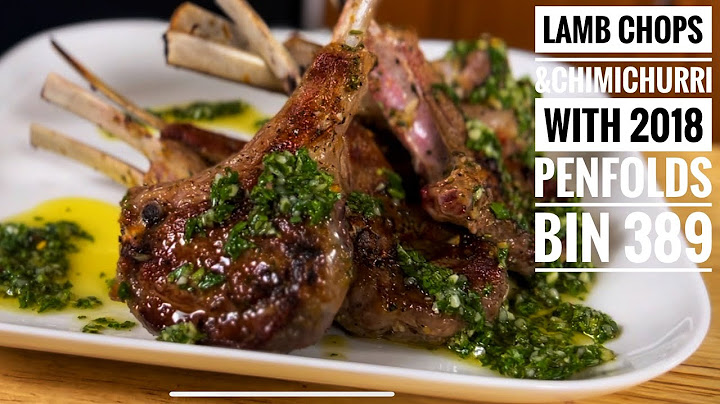 Grilled Lamb Chops with Chimichurri | Perfect Pairing with 2018 Penfold's Bin 389