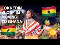 IM MOVING TO GHANA | LOKKEDIN VLOG