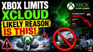 Information XBOX LIMITS XCLOUD, LIKELY REASON IS THIS! News