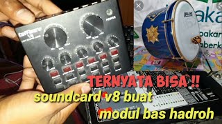 Intalasi Soundcard V8 Jadi Modul Bass Hadroh