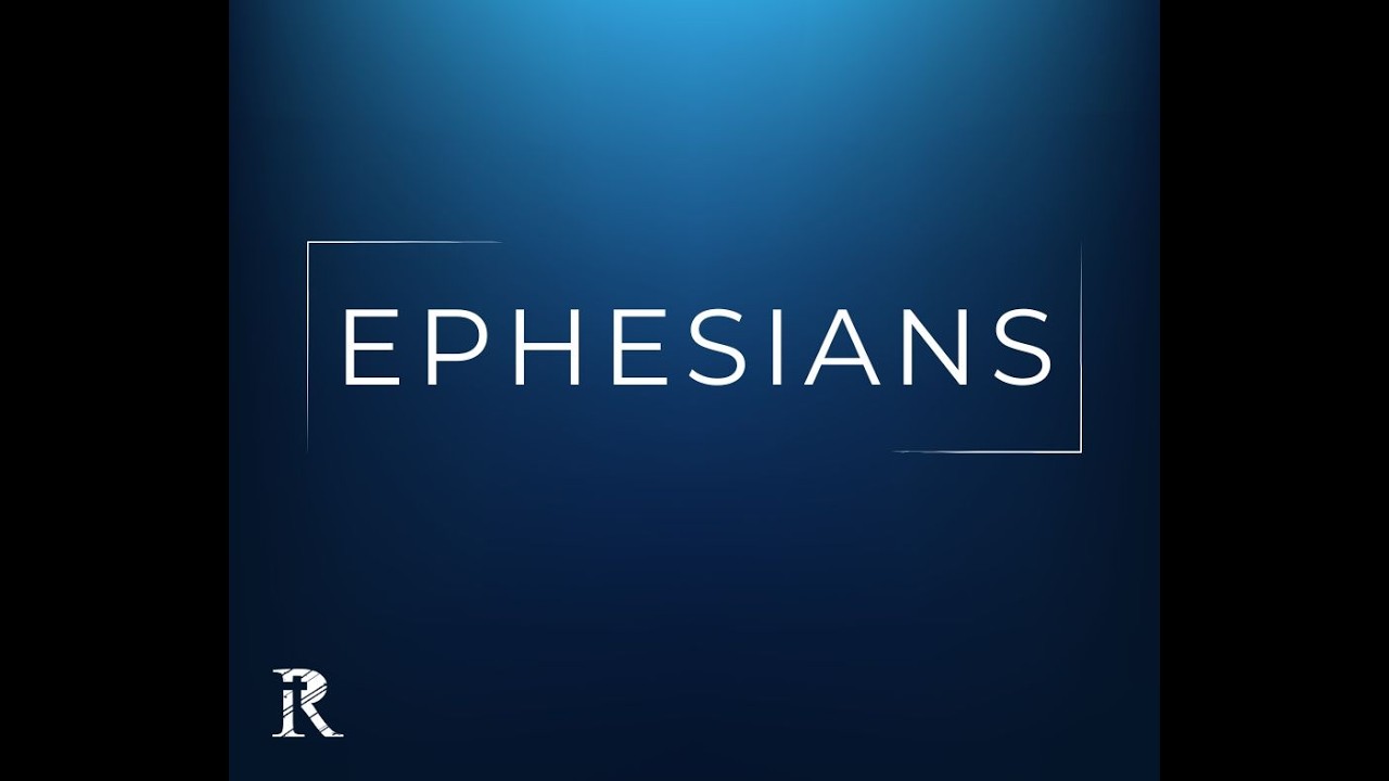 Ephesians: "A Mature Church" (Ephesians 4:13)
