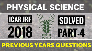 SOLVED MATCHING TYPE 2018 ICAR JRF PHYSICAL SCIENCE Questions | BY AGRICARE AS|