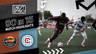 90 in 15: Carolina Core FC vs. Chicago Fire FC II | May 16, 2026