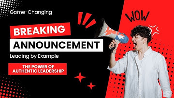 Leading by Example: The Power of Authentic Leadership
