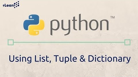 Learning Python  : List, Dictionary & Tuple