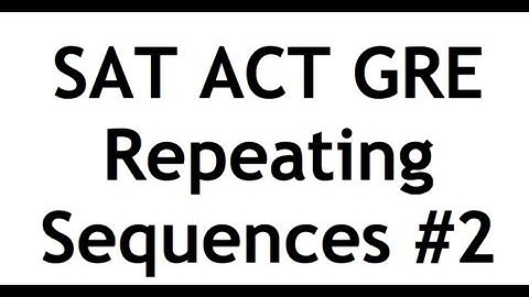 SAT/ACT/GRE Sequence #2