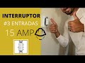 INTERRUPTOR / SWITCH ( 3 ENTRADAS 15AMP)