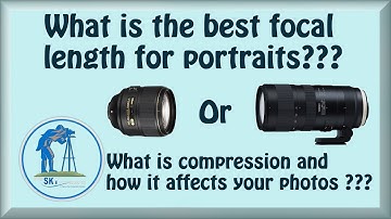 What is the best focal length for portraits??? What is distortion and compression ???