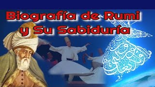 Biografía de Rumi y su sabiduría -Sabiduría a través de las edades - M \& L Music For The Mind \& Soul