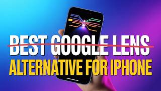 5 Best Google Lens Alternatives for iPhone