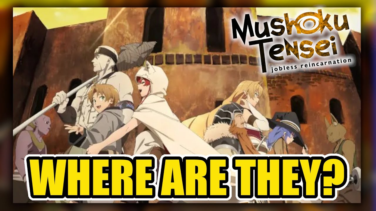 Where is everyone at the start of Mushoku Tensei Season 2? NO SPOILERS