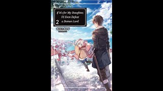 If It's for My Daughter, I'd Even Defeat a Demon Lord Volume 2 Bonus