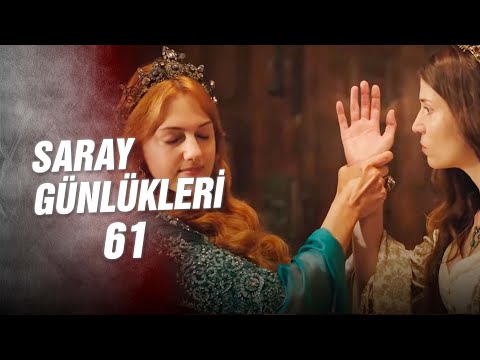 Saray Günlükleri 61