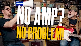 Can I Plug My Guitar Into That? [Or How To Rock Without An Amp]