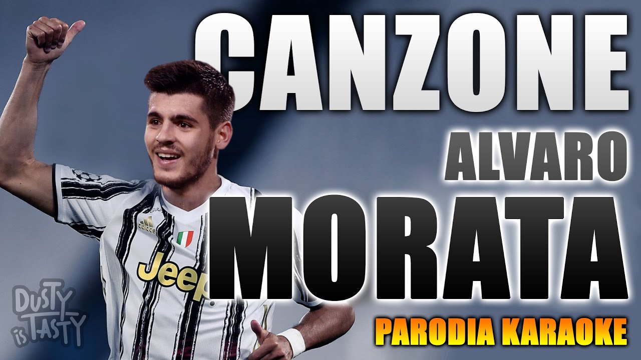 CANZONE ÁLVARO MORATA torna alla JUVENTUS ⚽ [Parodia Boomdabash, Alessandra Amoroso - Karaoke]