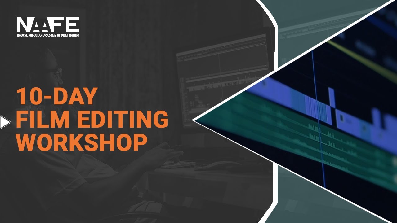10 Days Editing Workshop | 26th May | Noufal Abdullah | NAAFE Academy | Film Editing Academy | Kochi