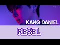 KANG DANIEL (カンダニエル) - "RE8EL" Lyrics Terjemahan Sub Indo