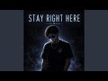 Stay Right Here (Slowed)