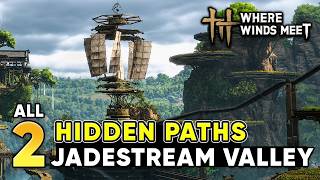 Jadestream Valley – All Hidden Paths Locations | Where Winds Meet