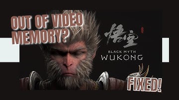 How To Fix Black Myth: Wukong Out of Video Memory Error on PC (FIXED) - 2025