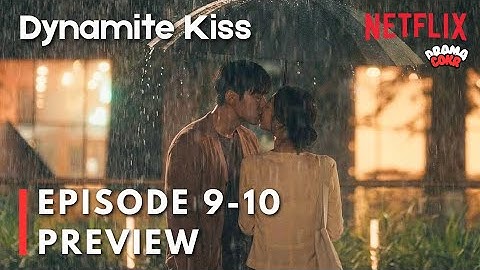 I know your secret! | Dynamite Kiss Episode 9 - 10 Preview | Jang Kiyong | Ahn Eunjin
