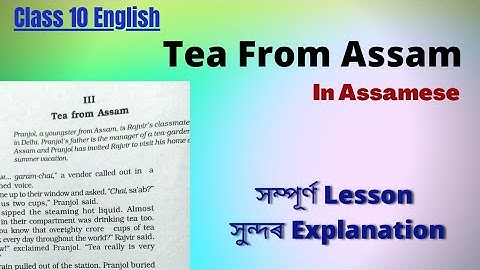 Tea From Assam in Assamese || Class 10 English Glimpses of India Assamese Medium || Tea From Assam