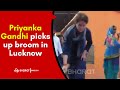 Watch priyanka gandhi picks up broom in ups lucknow  etv bharat