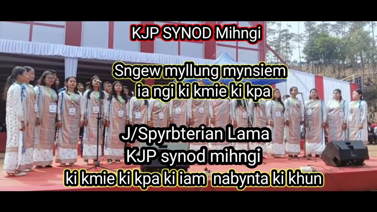 Choir J/S balang  lama.kjp synod mihngi sngew iam mynsiem ia ngi ki kmie ki kpa.