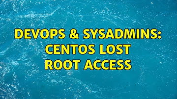DevOps & SysAdmins: CentOS lost Root Access (2 Solutions!!)