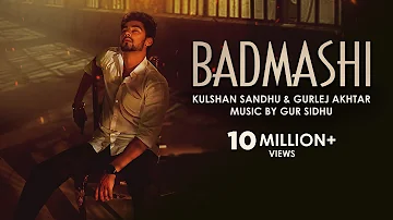 Badmashi | Kulshan Sandhu | Gurlej Akhtar | Gur Sidhu | Official Video | New Punjabi Song 2021