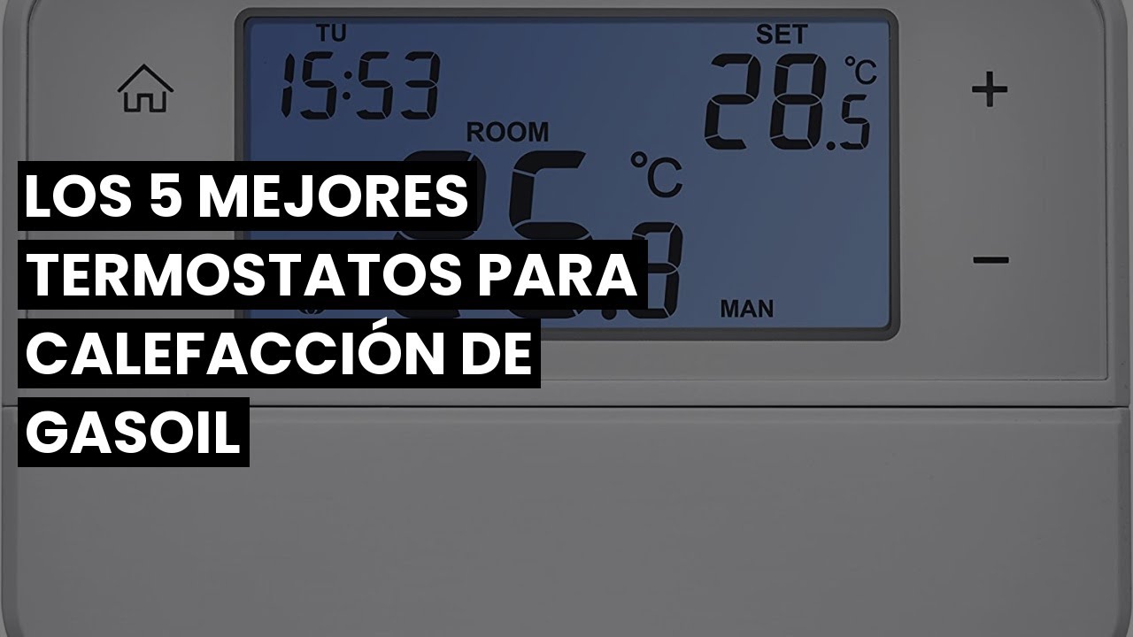 TERMOSTATO CALEFACCION GASOIL: Los 5 mejores termostatos para calefacción  de gasoil ✓ 