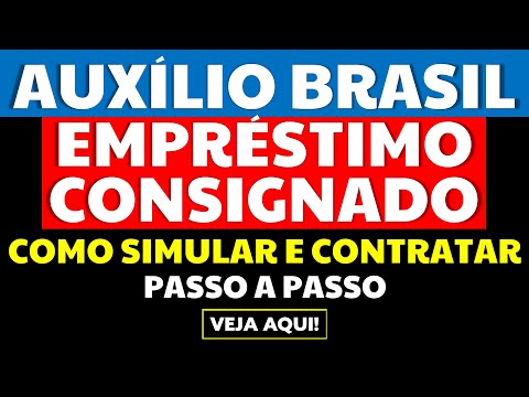 EMPRÉSTIMO CONSIGNADO AUXÍLIO BRASIL: Como Simular e Contratar!