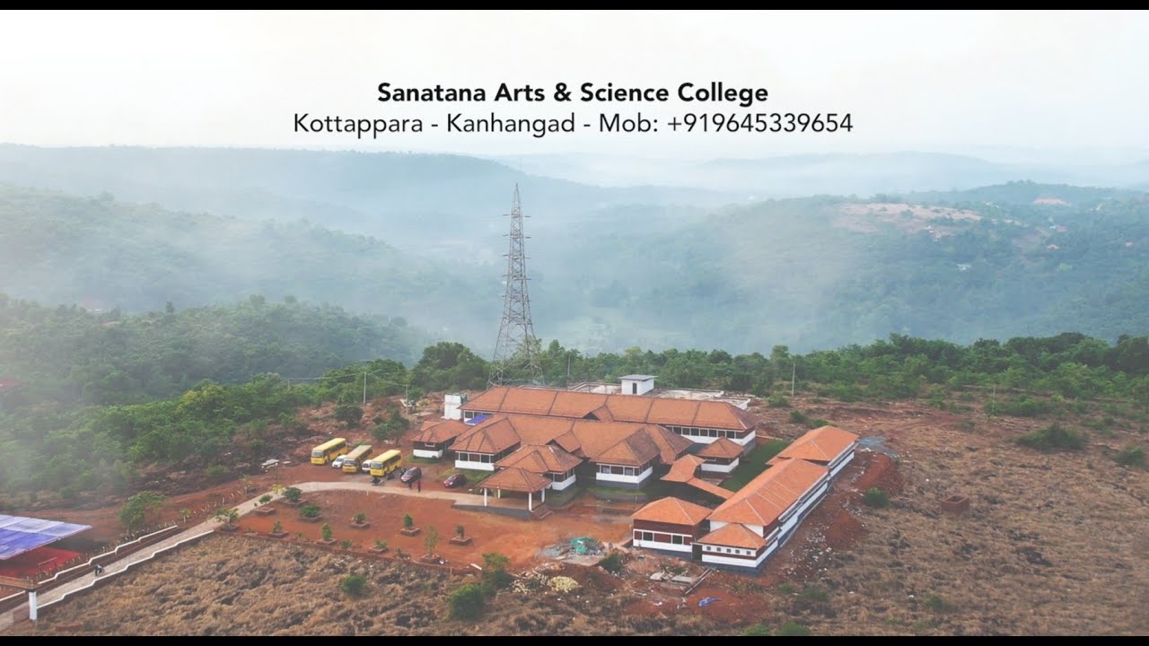 Sanatana Arts & Science College - A Naturally Blessed Campus in Kerala, India!!