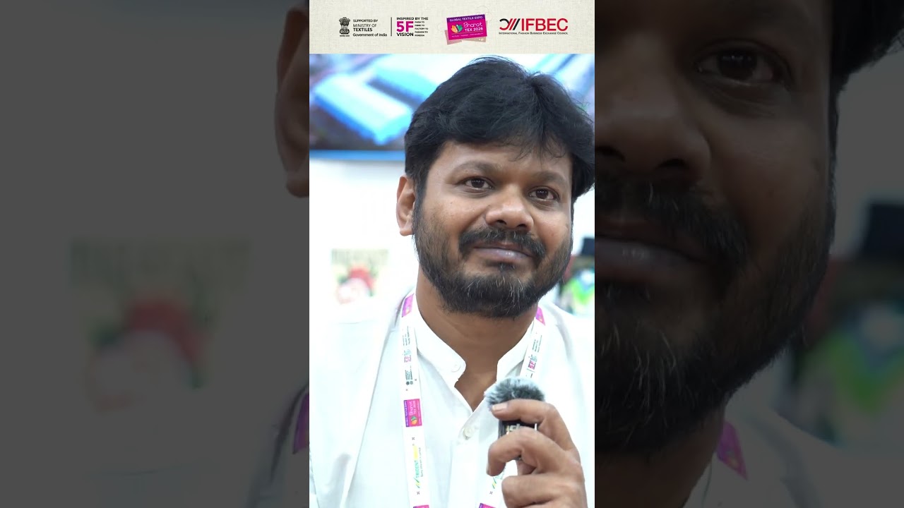 Bharat Tex Connect | Curated by IFBEC | Mr. Sunil Kumar Nayak