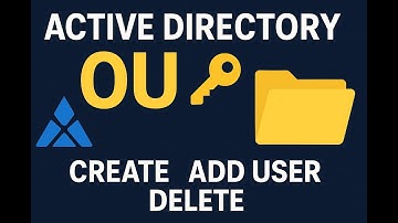 How to Create & Delete Organizational Unit (OU) in Active Directory | Add User Step-by-Step