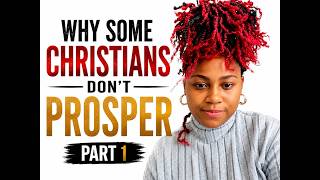 Why Some Christians Don't Prosper Part 1| Biblical Truth About God's Blessings #Jesus #Christianity