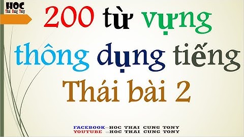 Học 200 từ vựng tiếng Thái thông dụng [ bài 2] _có_phiên_âm_việt
