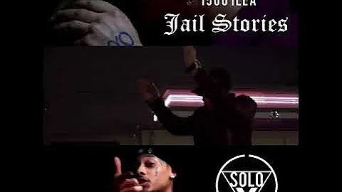 1500ILLA "JAIL STORIES" SNIPPET