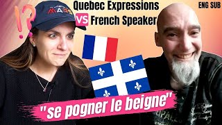 Quebec Expressions VS French Speaker 😂| Two People Speaking Different French Exchange (ENG SUB)