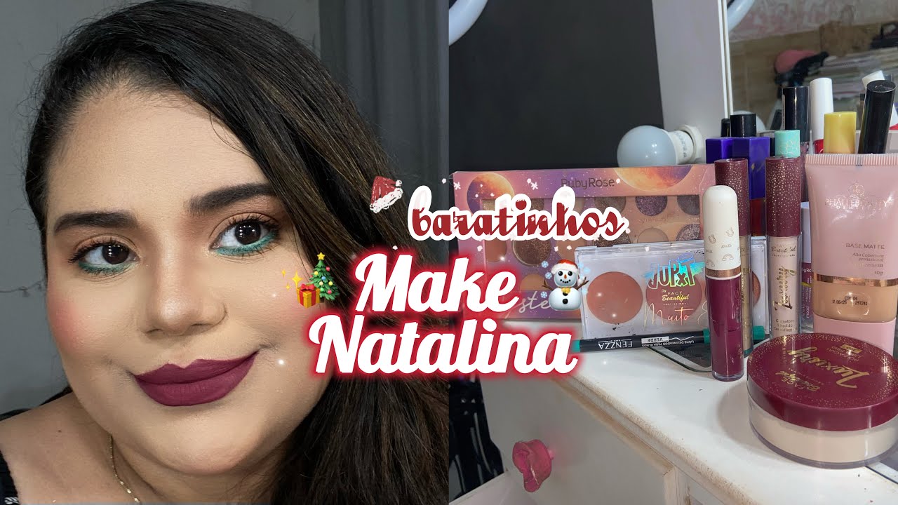 MAKE NATALINA COM PRODUTOS “BARATINHOS 