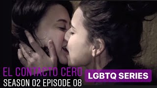 15 El Contacto Cero Web Series Lgbt Lesbian