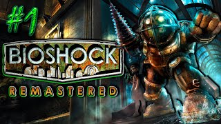 ЛЕГЕНДАРНЫЙ БИОШОК на РУССКОМ ► BioShock Remastered #1