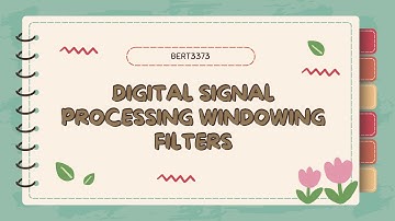 BERT3373 - Digital Signal Processing | Group Video Assignment