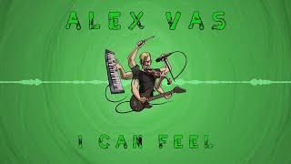 Alex Vas - I Can Feel (Original Soundtrack From 