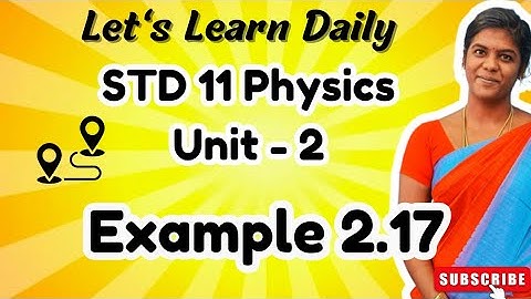 STD 11 Physics Chapter-2 Example 2.17| Distance & Displacement #physicswithpandieswari