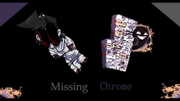 Missing Chrome - Custom Song (Monochrome and MissingNo Remix)